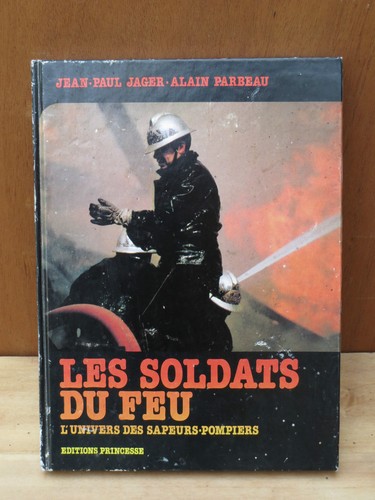 Livre soldats feu sapeurs - soldats,