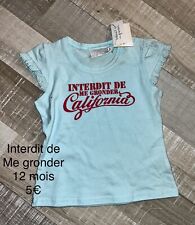 Interdit De Me Gronder 12 MOIS : T SHIRT Été Message fillette TBE !