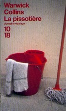 La Pissotière - Warwick Collins