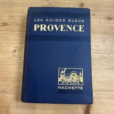 Guide Bleu Provence Hachette 1933 – édition ancienne