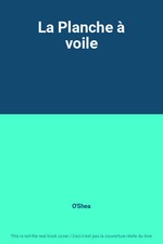 La Planche à voile, O'Shea