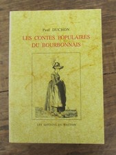 LES CONTES POPULAIRES DU BOURBONNAIS PAR PAUL DUCHON 2000