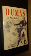 LA SAN FELICE - Alexandre Dumas - 1997 - QUARTO GALLIMARD