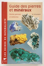 Guide des pierres et minéraux - Walter Schumann - Delachaux et Niestlé 2007 TBE