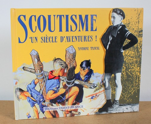 Scoutisme siècle - un,