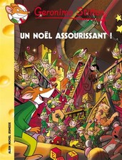 Geronimo Stilton, Tome 47 : Un Noël assourissant !, Geronimo Stilton et Titi Plu