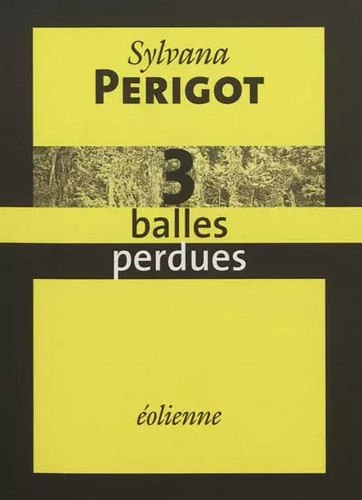 Balles perdues sylvana - 3,
