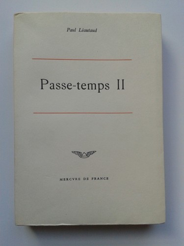 Paul leautaud passe temps ii - ", passe-temps