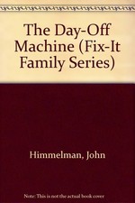 The Day-Off Machine (Fix-It