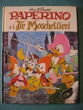 WALT DISNEY "PAPERINO EI 3 MOSCHETTIERI" MONDADORI 1972