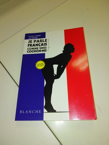 Parle français comme - parle,