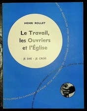 #10856 Henri Rollet, Le Travail, les Ouvriers et l'Eglise
