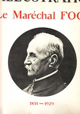 C1 14 18 Illustration MARECHAL FOCH 1851 1929 Grand Format ILLUSTRE