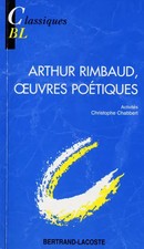 Arthur Rimbaud, oeuvres poétiques, Arthur Rimbaud