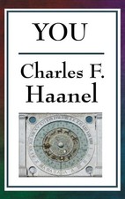 Charles F Haanel You (Relié)
