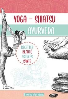 Yoga shiatsu ayurvéda - yoga,, |