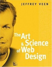 The Art and Science of Web Design, Veen, Jeffrey, Used; Good Book