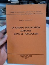 La Grande Exploitation Agricole dans le Toulousain .. Hubert Fromentin ... 