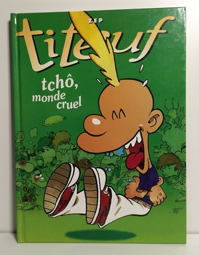 Titeuf tcho monde cruel - -,