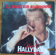 Johnny HALLYDAY     Le chanteur abandonné       7" MAXI 45 tours  45 tours géant