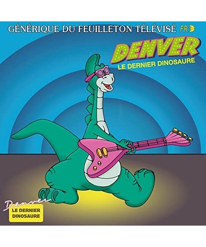 Denver dernier dinosaure - le,