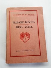 1925  LE ROMAN DE LA LUXURE. MADAME BENSON MISS ALINE. PARIS-LONDON. Curiosa