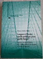 DUNYA ACKLIN MUJI LANGUES A L'ECOLE : QUELLE POLITIQUE POUR QUELLE SUISSE?
