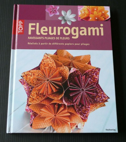 Fleurogami pliages de fleurs - /,