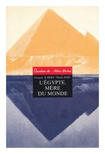 Hery , Francois-Xavier; Enel, Thierry L'Egypte Mere Du Monde 1997 First Édition