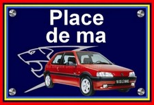 plaque "PLACE DE MA PEUGEOT