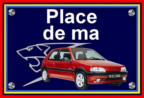 Plaque place ma peugeot - plaque, de