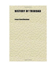 History of Trinidad [Volume