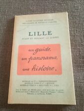 GUIDE MICHELIN CHAMPS DE BATAILLE 1914-1918:LILLE AVANT ET PENDANT LA GUERRE