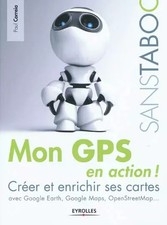 Mon GPS en action !: Créer et