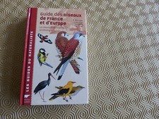 Ornithologie Guide du naturaliste  GUIDE DES OISEAUX DE FRANCE ET D'EUROPE 1999