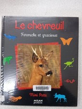 Le chevreuil: Farouche et