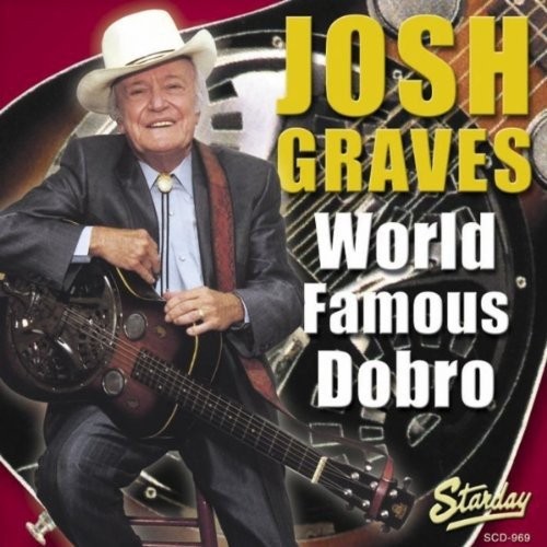Josh graves world famous - josh, dobro