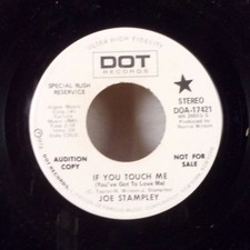 Joe Stampley If You Touch Me / All The Praises 7" 45 Dot WLP Promo ROCKABILLY M-