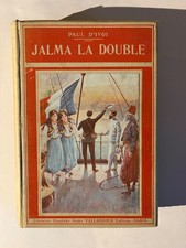Paul D'Ivoi - Jalma la double