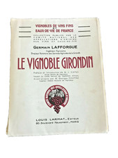 le vignoble Girondin Germain  Lafforgue edit Larmat 1947 carte dépliante 