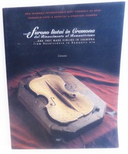 FOUR CENTURIES OF VIOLIN MAKING E FURONO LIUTUAI IN CREMONA catalogue exhi 2000