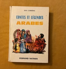 Contes et légendes arabes F. Nathan 1969 Jean Corrieras