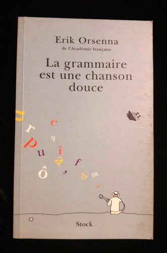 Grammaire est une - est, chanson