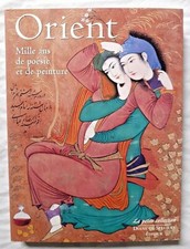 Orient Mille ans de Poésie et de Peinture ed Diane de Selliers