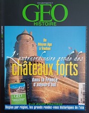 Les châteaux forts dans la France d'aujourd'hui - Géo Histoire, été 2007