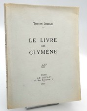 Tristan Derême : LE LIVRE DE CLYMENE. Paris 1927. 1/100 Papier bleu