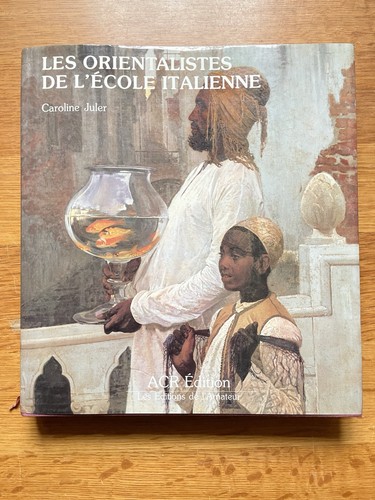 Les orientalistes école - orientalistes, de