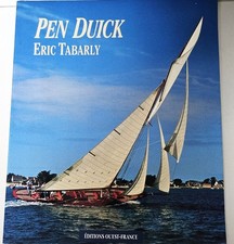 Pen Duick - Eric Tabarly- Editions Ouest-France - 1989