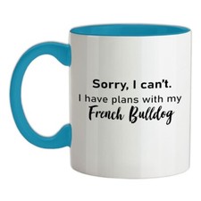 I Have Plans avec My Bouledogue Français - Céramique Tasse - Chien Pet Bull