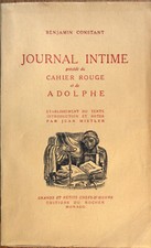 Benjamin Constant Journal intime - Cahier Rouge - Adolphe éd Rocher Monaco 1945